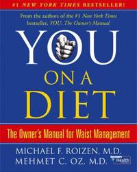 You - On a Diet : The Owner's Manual for Waist Management