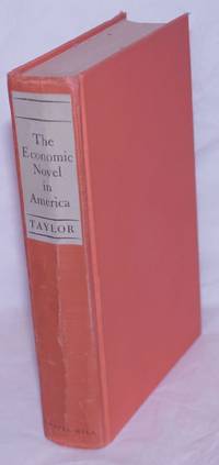 The economic novel in America by Taylor, Walter Fuller - 1942