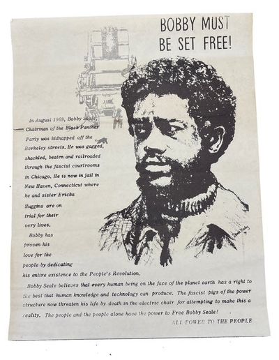Bobby Must Be Set Free! In August 1969, Bobby Seale, Chairman of the Black Panther Party was kidnapped off the Berleley streets ..