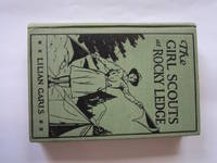 THE GIRL SCOUTS AT ROCKY LEDGE by Lilian Garis - Hardcover - 1922 (Circa.) - from Stella & Rose's Books (SKU: 1106243)