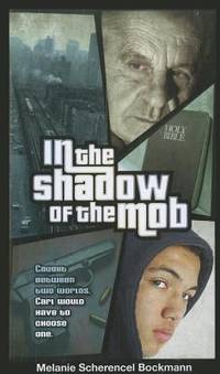 In the Shadow of the Mob/Melanie Scherencel Bockmann