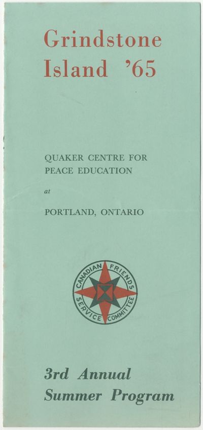 Grindstone Island '65: Quaker Centre for Peace Education at Portland, Ontario. 3rd Annual Summer Program