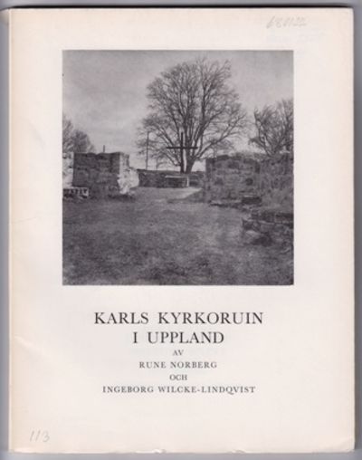 Karls kyrkoruin i Uppland. (Lyhundra härad,…