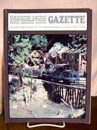 image of NARROW GAUGE AND SHORT LINE GAZETTE - JULY/AUGUST, 1981; VOLUME 7, NUMBER 3