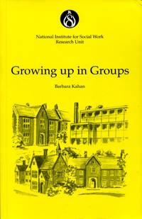 Growing Up in Groups by Kahan, Barbara - 1994