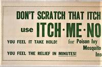 DON'T SCRATCH THAT ITCH! USE ITCH-ME-NOT FOR POISON IVY, CHIGGERS, MOSQUITO BITES, FOOT ITCH,...