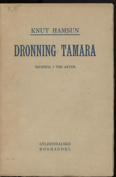 Dronning Tamara. Skuespil i tre akter
