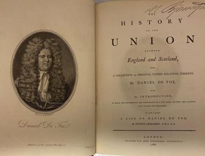 The History of the Union Between England and Scotland, With a Collection of Original Papers Relating Thereto by Daniel De Foe . With an Introduction in Which the Consequences and Probability of a Like Union Between This Country and Ireland are Considered (photo 2)