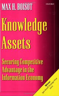 Knowledge Assets: Securing Competitive Advantage in the Information Economy