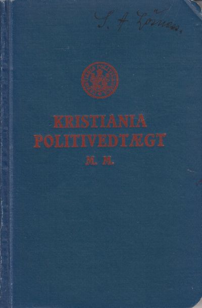 Kristiania by’s politivedtægt og…