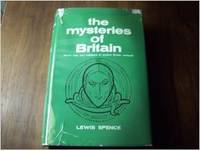 image of The Mysteries of Britain: Secret Rites and Traditions of Ancient Britain Restored