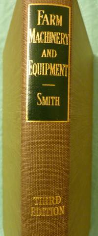 Farm Machinery and Equipment by Smith, Harris Pearson - 1948