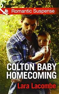 Colton Baby Homecoming (Mills & Boon Romantic Suspense)