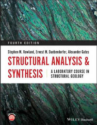 Structural Analysis and Synthesis – A Laboratory Course in Structural Geology 4e