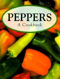 Peppers : A Cookbook