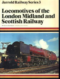 Locomotives of the London Midland and Scottish Railway: Jarrold Railway Series 3