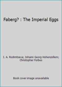 Faberge, the Imperial Eggs