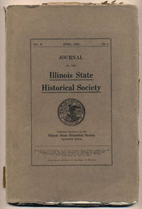 Journal of the Illinois State Historical Society Volume II, Number 1, April 1918