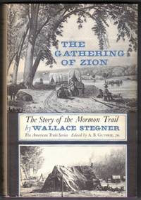 The Gathering of Zion: The Story of the Mormon Trail