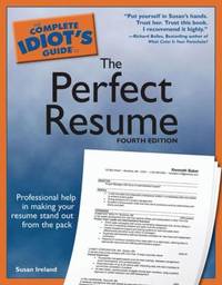 The Complete Idiot's Guide to the Perfect Resume