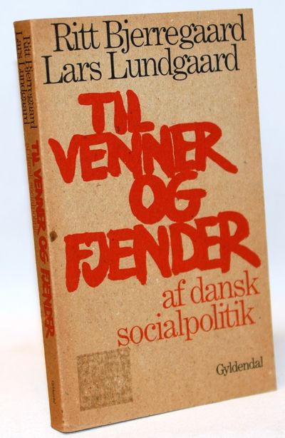 Til venner og fjender af dansk socialpolitik.
