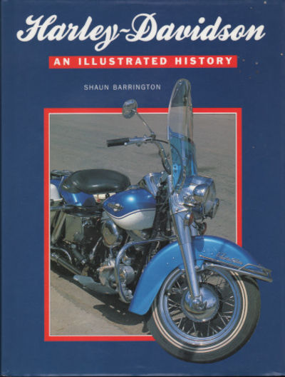HARLEY-DAVIDSON. An Illustrated History.