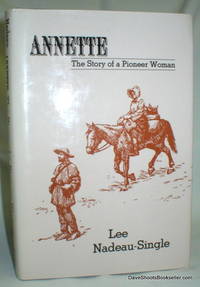 image of Annette; The Story of a Pioneer Woman