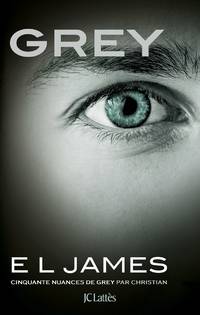 Grey: Cinquante nuances de Grey par Christian