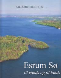 Esrum Sø til vands og til lands