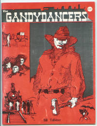 The Gandydancers. by Talbitzer, Bill - July, 1967.