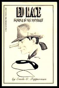 ED RACE by Emile G Tepperman - Paperback - First Printing - First Thus - 1996 - from W. Fraser Sandercombe (SKU: 221371)