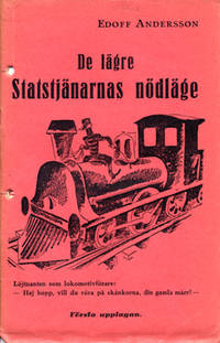 De lägre statstjänarnas nödläge.…