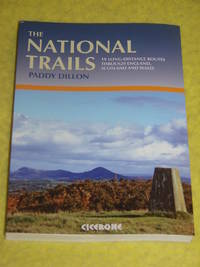 The National Trails, 19 Long-Distance Routes through England, Scotland and Wales.