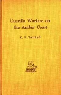 Guerilla Warfare on the Amber Coast.