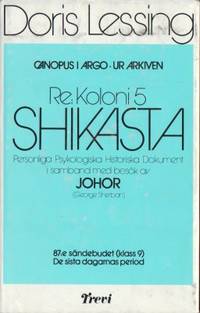 Shikasta. Re: Koloni 5. Personliga Psykologiska…