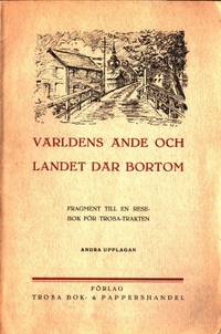 Världens ände och landet där bortom. Fragment…