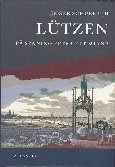 Lützen. På spaning efter ett minne.