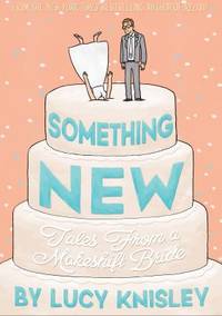 Something New : Tales from a Clueless Bride