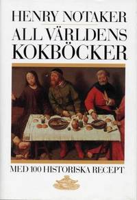 All världens kokböcker.  Med 100 historiska…