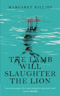 THE LAMB WILL SLAUGHTER THE LION: 1 (Danielle Cain)