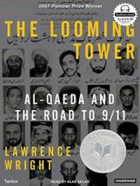 image of The Looming Tower: Al-Qaeda and the Road to 9/11