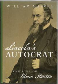 [CIVIL WAR] [REVIEW COPY] LINCOLN'S AUTOCRAT. THE LIFE OF EDWIN STANTON