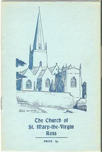 image of The Parish Church of St. Mary-the-Virgin, Ross: a Short Guide for the Use of Visitors and others