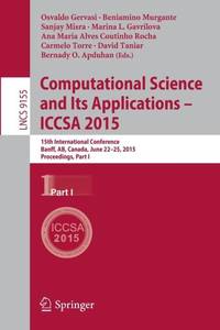 Computational Science and Its Applications -- ICCSA 2015 : 15th International Conference, Banff,...
