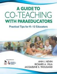 A Guide to Co-Teaching With Paraeducators: Practical Tips for K-12 Educators