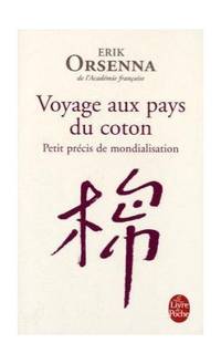 Voyage Au Pays Du Coton: Petit Precis De Mondialisation: Petit pr&Atilde;&copy;cis de...
