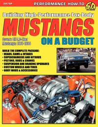 Building High-Performance Fox-Body Mustangs on a Budget