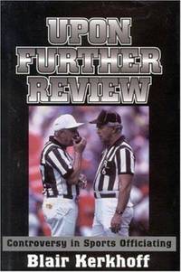 Upon Further Review : Controversy in Sports Officiating