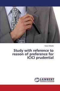 Study with Reference to Reason of Preference for ICICI Prudential