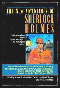 THE NEW ADVENTURES OF SHERLOCK HOLMES by Greenberg, Martin H.; Waugh, Carol-Lynn Rossel; Lellenberg, Jon L. (editors) (John Gardner; Anne Perry; Bill Crider; Daniel Stashower; Stephen King; Edward Wellen; Lillian de la Torre; Peter Lovesey; Dorothy B. Hughes; Michael Gilbert; Loren D. Estleman) - 1999